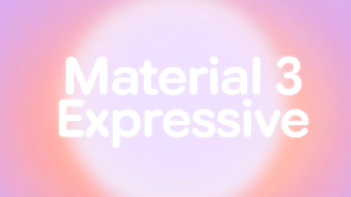 Google搶先曝光Material 3 Expressive介面,Android系統視覺與互動全面升級
